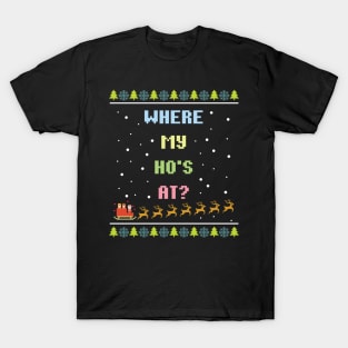 Where My Ho's At T-Shirt